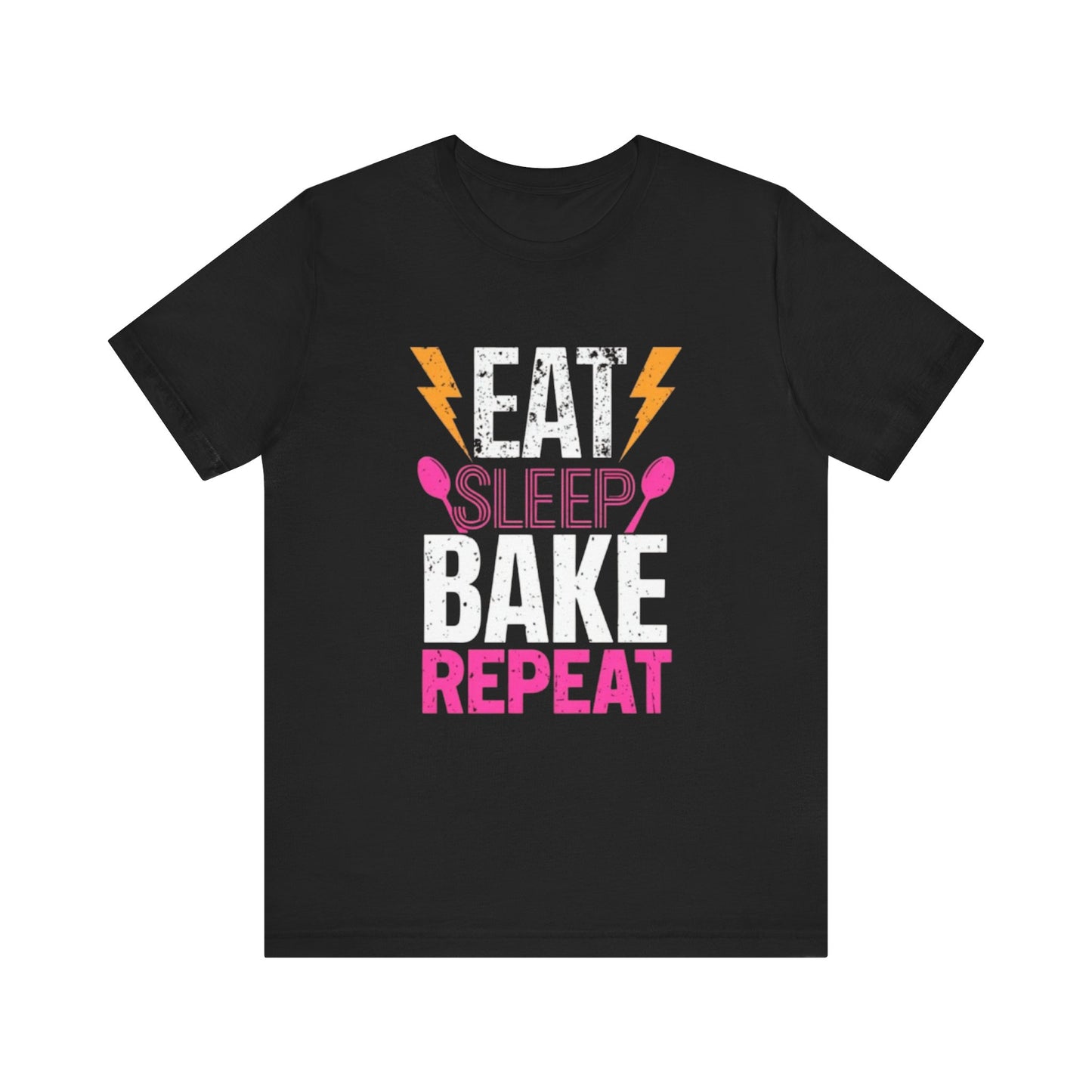 Eat, Sleep, Bake, Repeat Short Sleeve Novelty Tee T-shirt